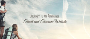 Journey to an Admirable Travel and Tourism Website